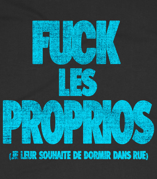 F*CK LES PROPRIOS