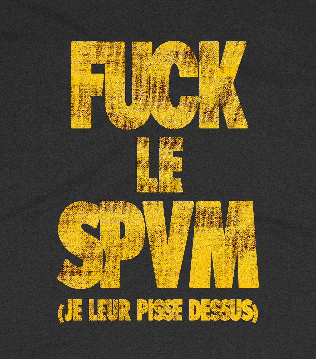 F*CK LE SPVM