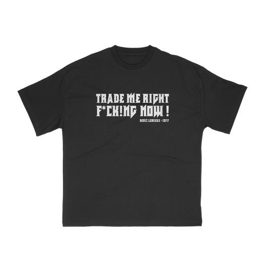 Trade me right now ! (Quotes classiques)