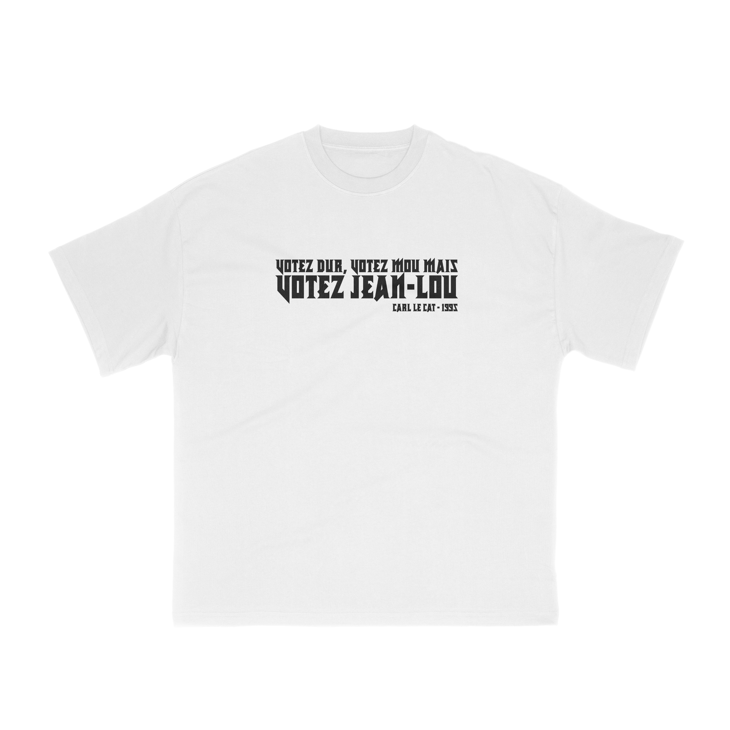 Votez dur, votez mou mais votez Jean-Lou (Quotes classiques)