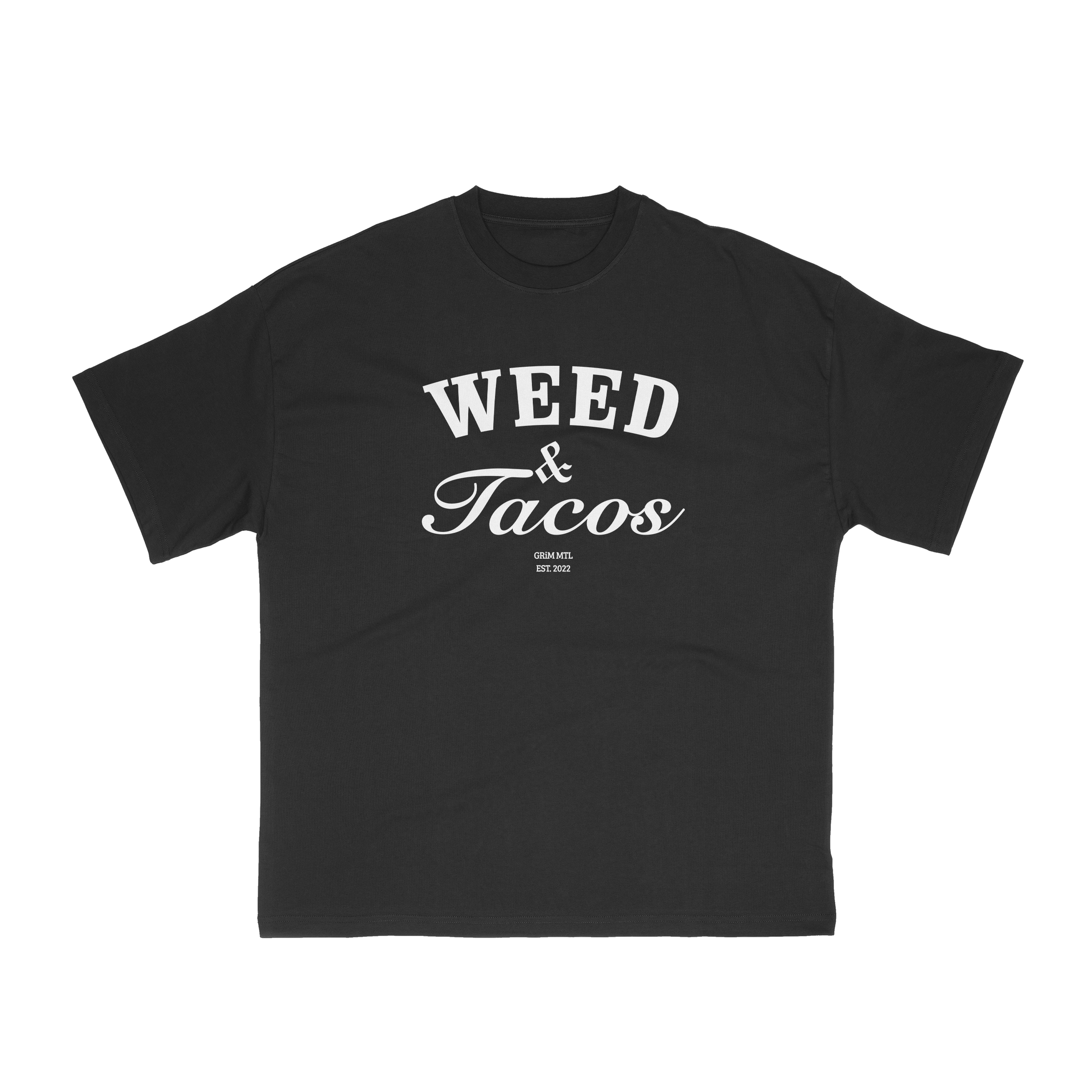 Weed & Tacos (Quotes) – GRiM MTL